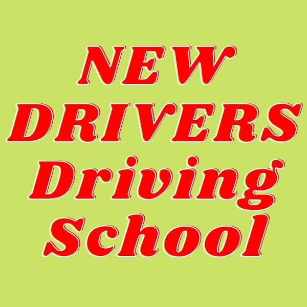 New Drivers Driving School