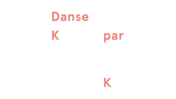 Danse K Par K