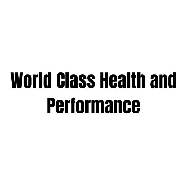 World Class Health and Performance
