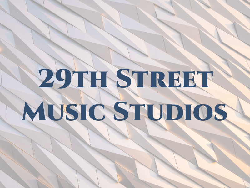 29th Street Music Studios