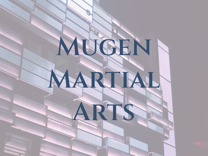 Mugen Martial Arts