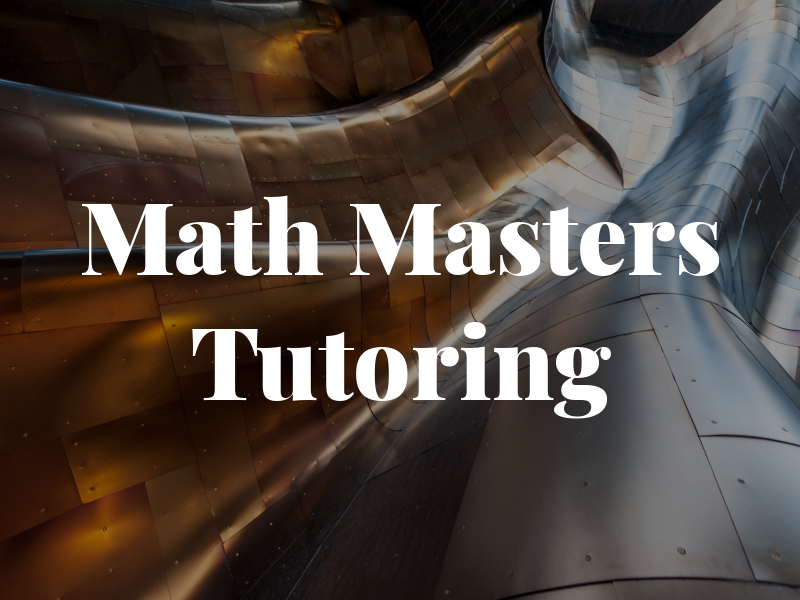 Math Masters Tutoring