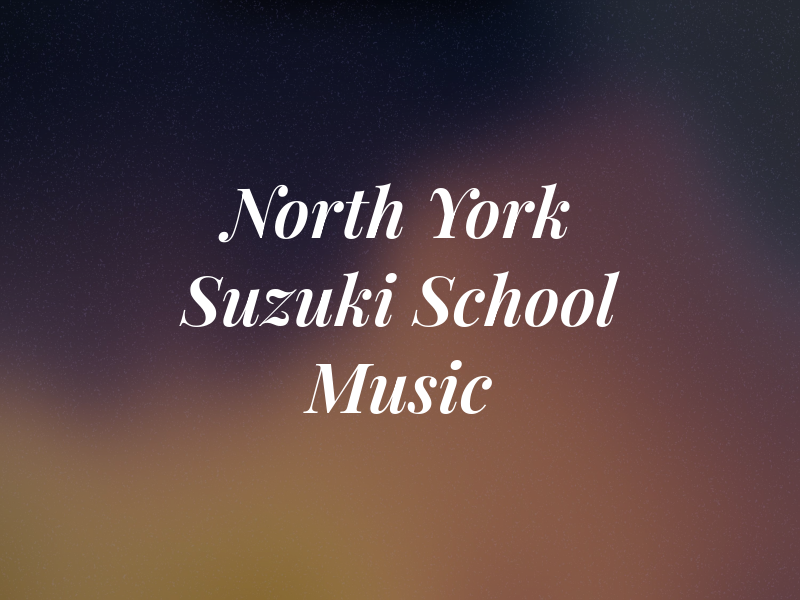 North York Suzuki School Of Music
