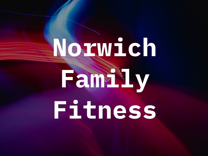 Norwich Family Fitness