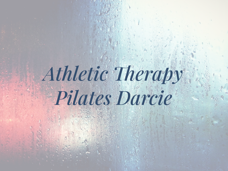 Athletic Therapy and Pilates by Darcie