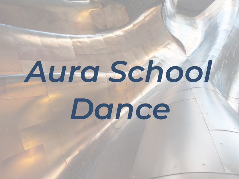 Aura School OF Dance