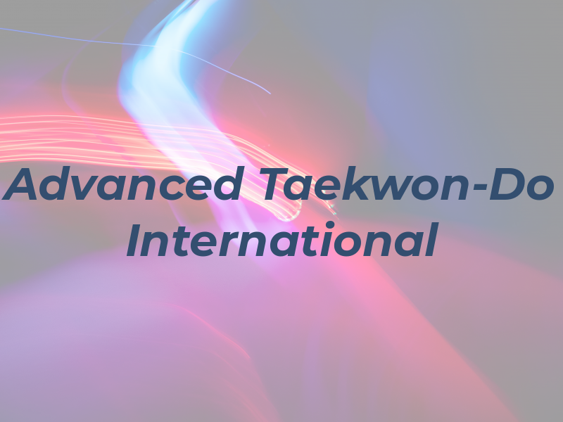 Advanced Taekwon-Do International