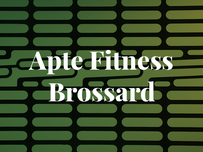 Apte Fitness Brossard