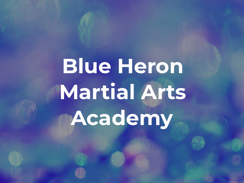 Blue Heron Martial Arts Academy