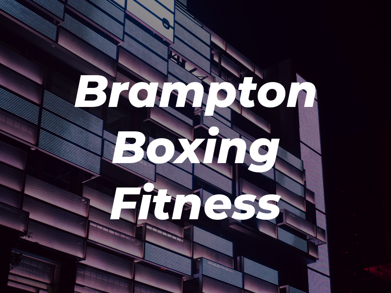 Brampton Boxing and Fitness