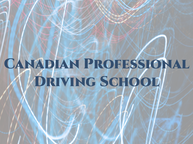 Canadian Professional Driving School