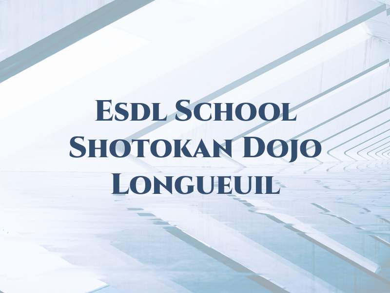 Esdl School Shotokan Dojo Longueuil