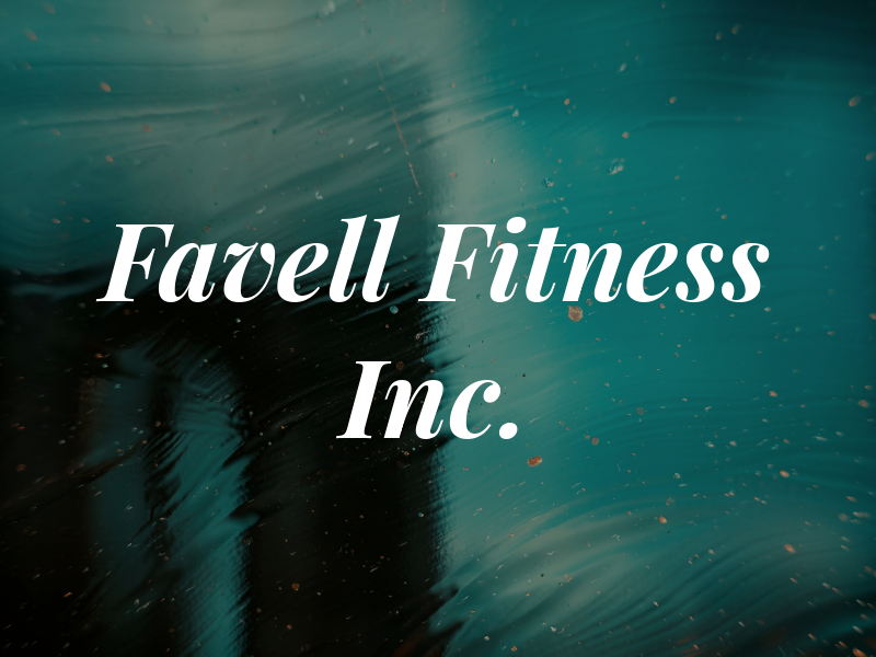 Favell Fitness Inc.