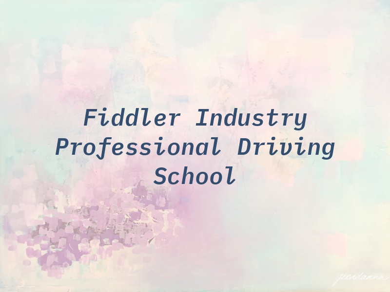 Fiddler Industry Professional Driving School