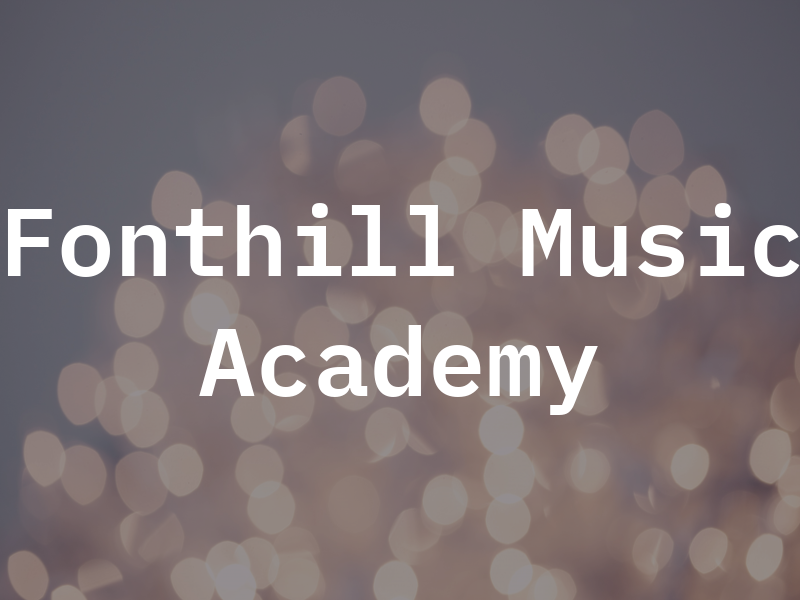 Fonthill Music Academy