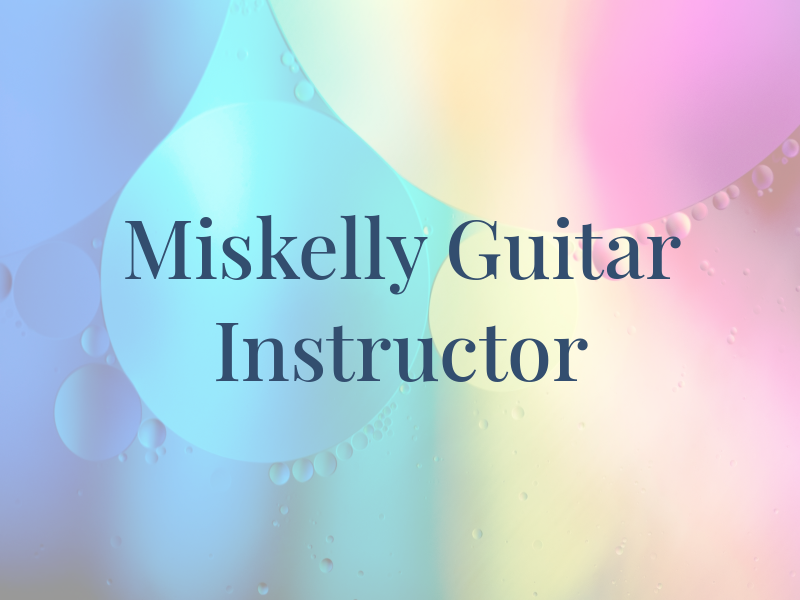Guy Miskelly Guitar Instructor