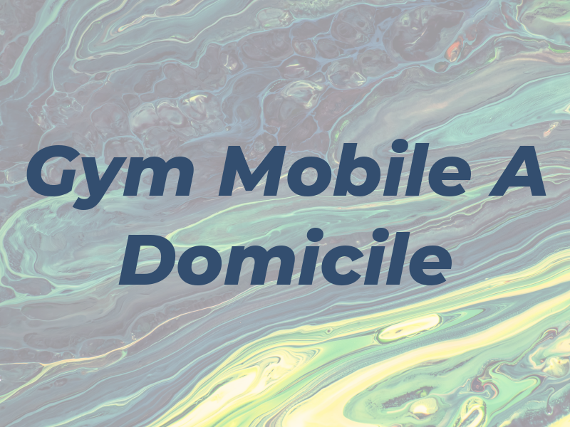 Gym Mobile A Domicile