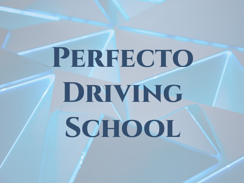 Perfecto Driving School