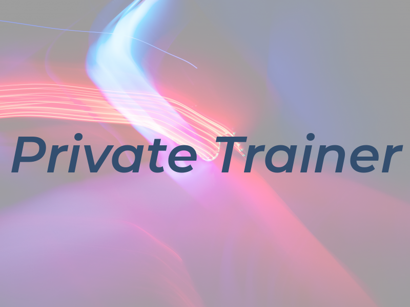 Private Trainer