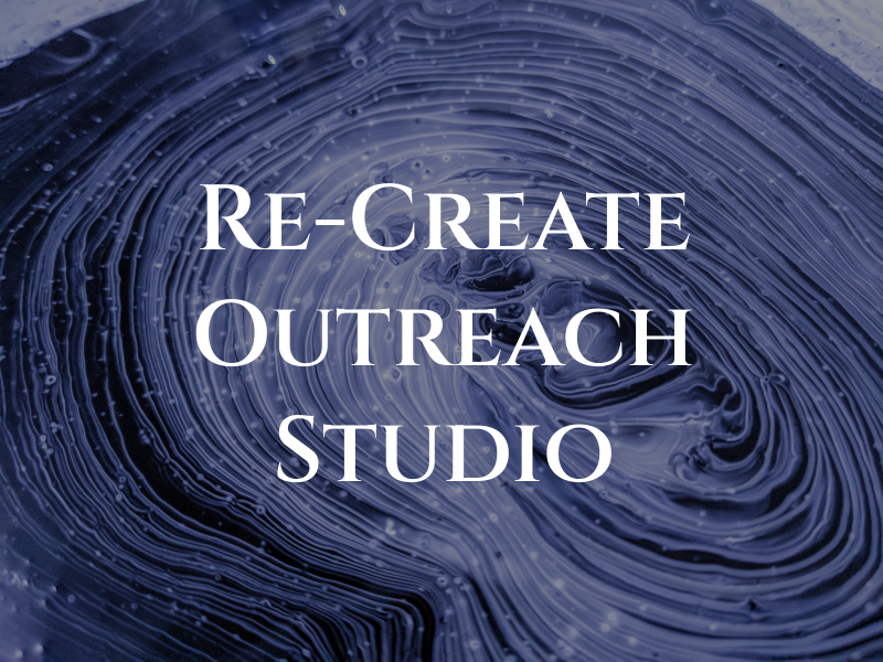 Re-Create Outreach Art Studio