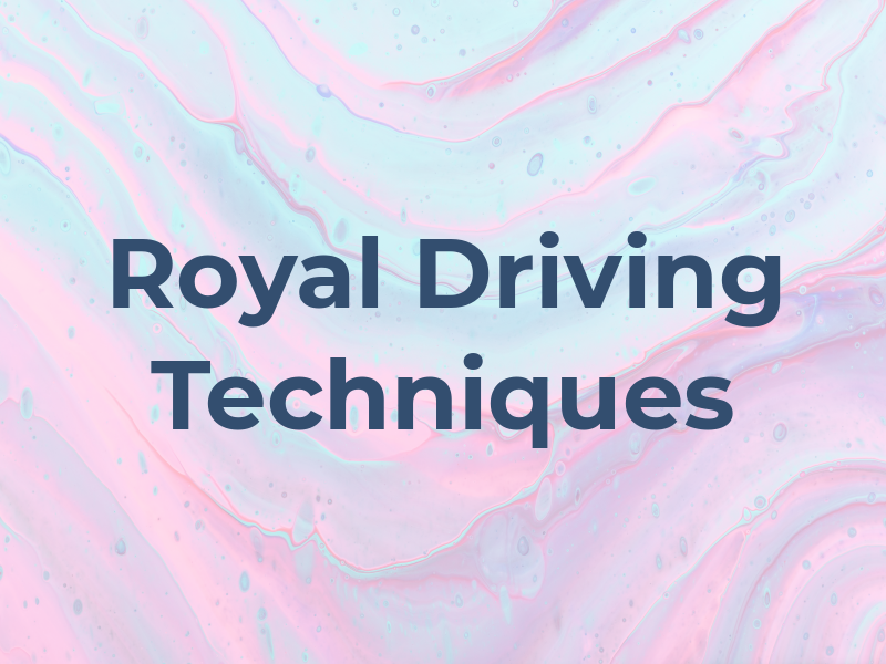 Royal Driving Techniques