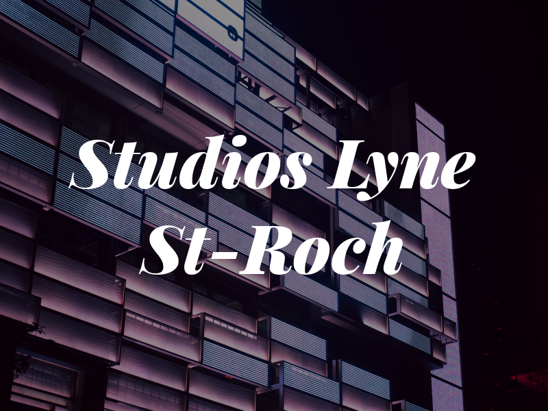 Studios Lyne St-Roch
