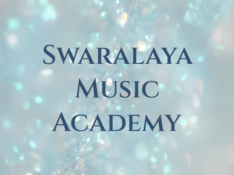 Swaralaya Music Academy