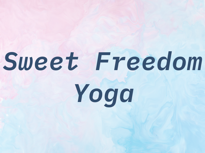 Sweet Freedom Yoga