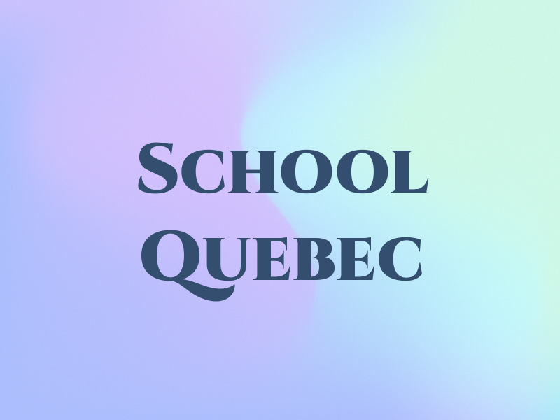 School Quebec