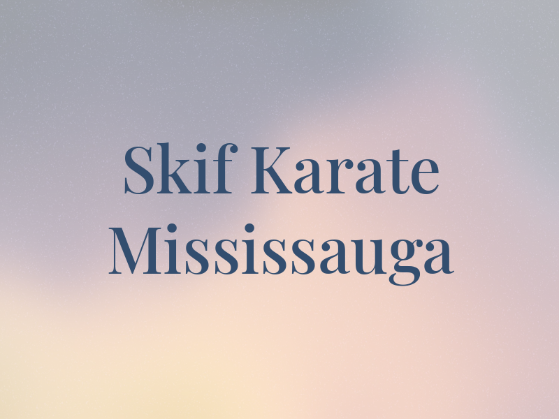 Skif Karate For You Mississauga