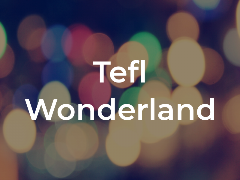 Tefl Wonderland