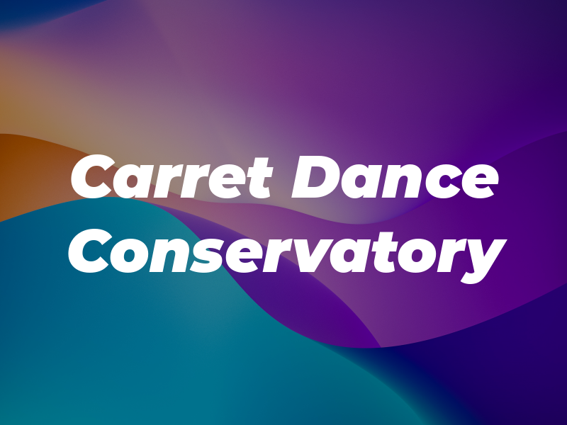 The Carret Dance Conservatory