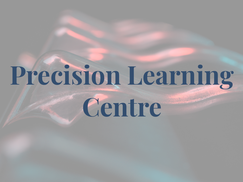 The Precision Learning Centre