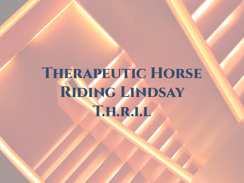 Therapeutic Horse Riding In Lindsay T.h.r.i.l