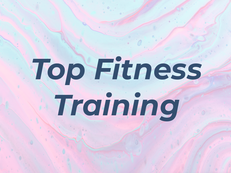 Top Fitness Training