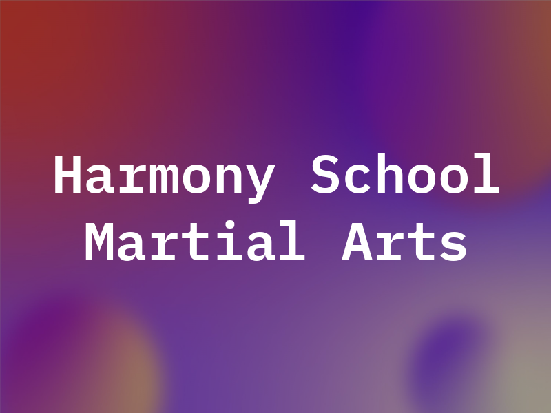 Way Of Harmony School Of Martial Arts