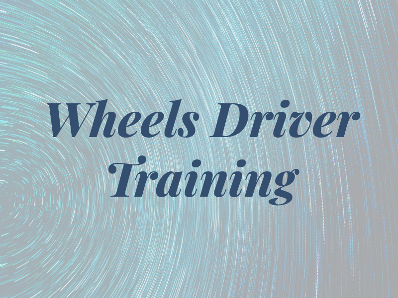 Wheels Driver Training Ltd