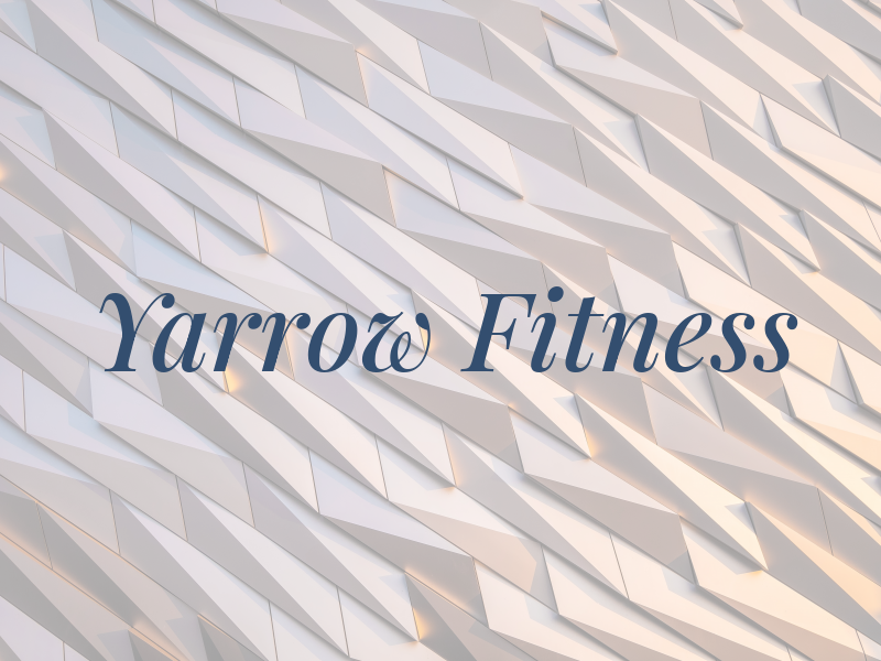 Yarrow Fitness