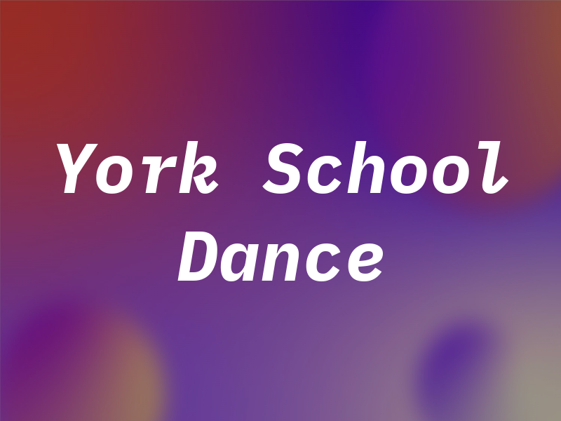 York School of Dance